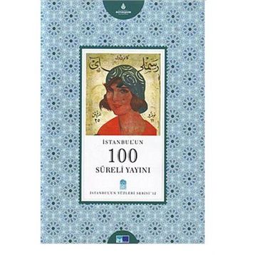 İSTANBUL'UN 100 SÜRELİ YAYINI - ERGUN ÇINAR