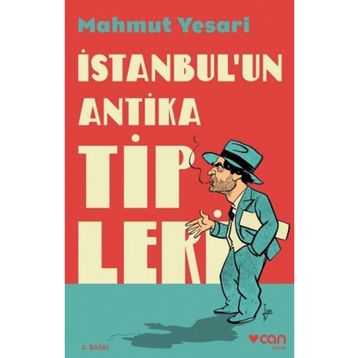 İstanbul'un Antika Tipleri - Mahmut Yesari