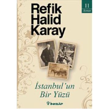 İSTANBULUN BIR YÜZÜ - REFIK HALID KARAY