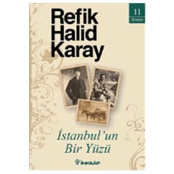 İstanbul'un Bir Yüzü - Refik Halit Karay
