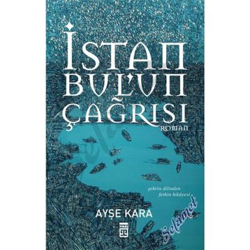 İstanbul’un Çağrısı - Ayşe Kara