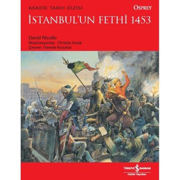 İstanbul'un Fethi 1453 - David Nicolle