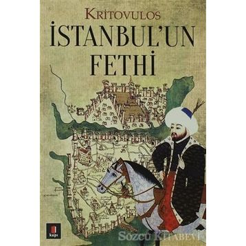 İSTANBUL'UN FETHI - KRITOVULUS