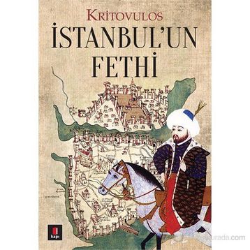 İSTANBUL'UN FETHI - KRITOVULUS