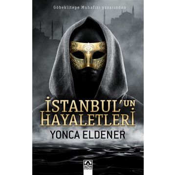 İstanbul'un Hayaletleri - Yonca Eldener