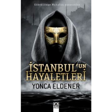 İstanbul'un Hayaletleri - Yonca Eldener