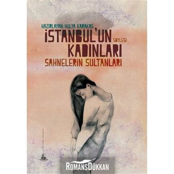 İstanbul’un Kadınları - Hülya Karakaş