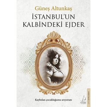 İstanbul'un Kalbindeki Ejder - Destek Yayınları