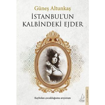İstanbul'un Kalbindeki Ejder - Destek Yayınları