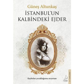 İstanbul'un Kalbindeki Ejder - Destek Yayınları