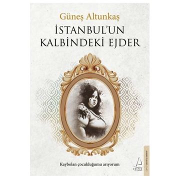 İstanbul'un Kalbindeki Ejder - Destek Yayınları