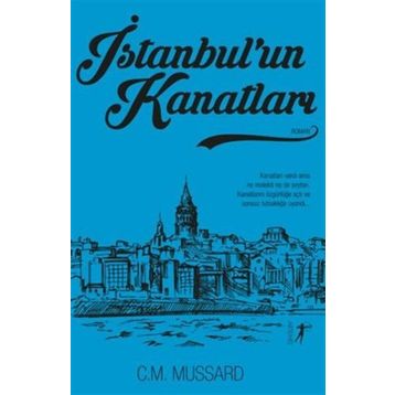 İstanbul’un Kanatları - C. M. Mussard