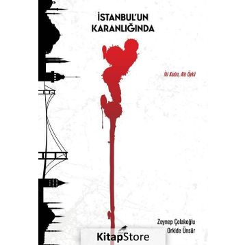İstanbul'un Karanlığında - Zeynep Çolakoğlu