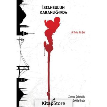 İstanbul'un Karanlığında - Zeynep Çolakoğlu