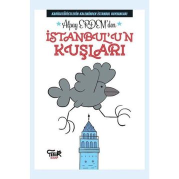 İstanbul'un Kuşları / Arif Aşçı / Türkiye İş Bankası Yayınları