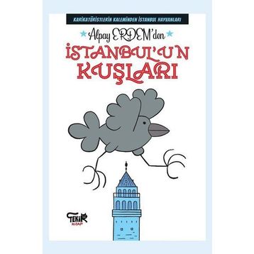 İstanbul'un Kuşları / Arif Aşçı / Türkiye İş Bankası Yayınları