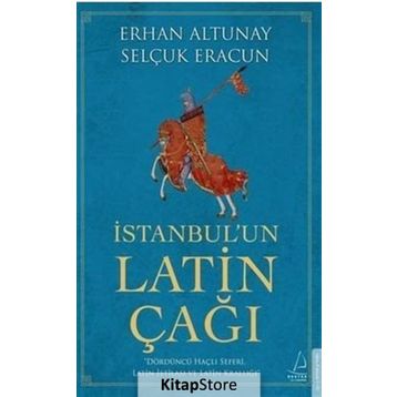 İstanbulun Latin Çağı - Erhan Altunay