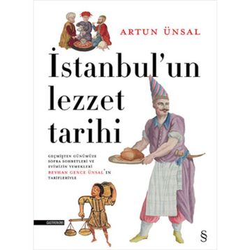İSTANBUL'UN LEZZET TARIHI - ARTUN ÜNSAL