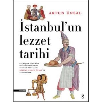 İSTANBUL'UN LEZZET TARIHI - ARTUN ÜNSAL