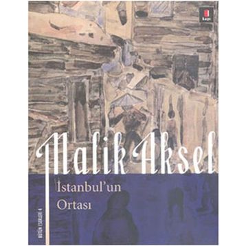 İSTANBUL'UN ORTASI - MALIK AKSEL