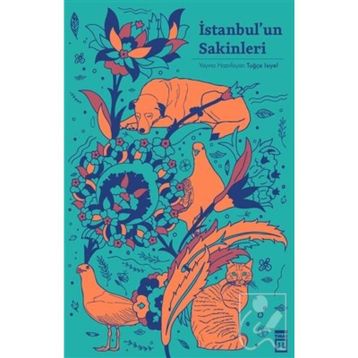 İstanbul’un Sakinleri - Mehmet Güreli Sevin Okyay Şükrü Erbaş Haydar Ergülen Mario Levi Ethem Baran Vecdi Çıracıoğlu Irmak Zileli Gökhan Akçura Ali Ayçil Pelin Buzluk Emrah Polat Mehmet Said Aydın Ömür İklim Demir Mevsim Yenice Melike İlgün Ömer İzgeç Fua