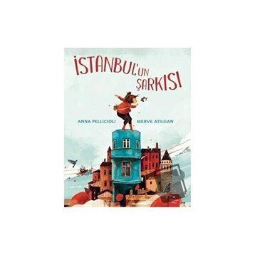 İstanbul`un Şarkısı - Anna Pellicioli