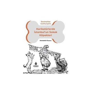 İstanbul'un Sokak Köpekleri - Kemalettin Kuzucu
