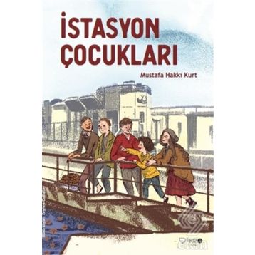 İstasyon Çocukları - Mustafa Hakkı Kurt