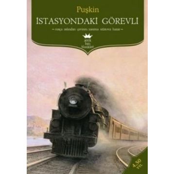 İSTASYONDAKI GÖREVLI - ALEKSANDR SERGEYEVIÇ PUŞKIN