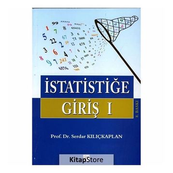 İSTATİSTİĞE GİRİŞ 1 - SERDAR KILIÇKAPLAN