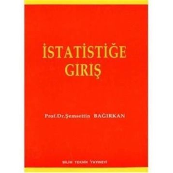 İstatistiğe Giriş - Şemsettin Bağırkan