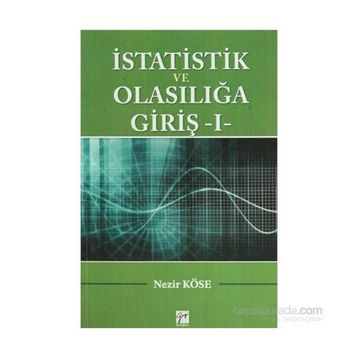 İSTATISTIK VE OLASILIĞA GIRIŞ 1 - NEZIR KÖSE