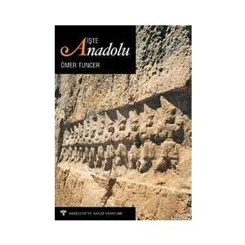 İşte Anadolu - Ömer Tuncer