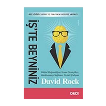 İş’te Beyniniz - David Rock
