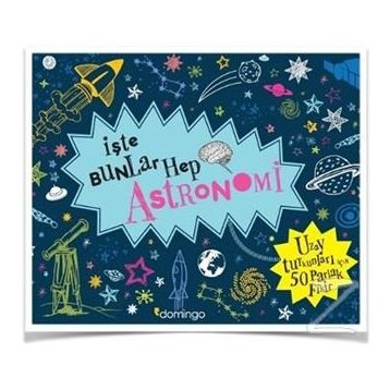 İşte Bunlar Hep Astronomi - Malcolm Croft
