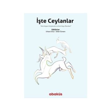 İşte Ceylanlar / Erhan Erkut