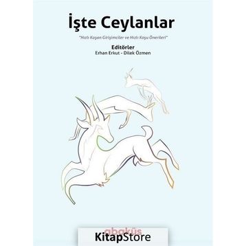 İşte Ceylanlar / Erhan Erkut