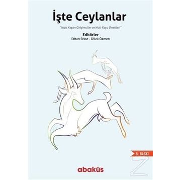İşte Ceylanlar / Erhan Erkut