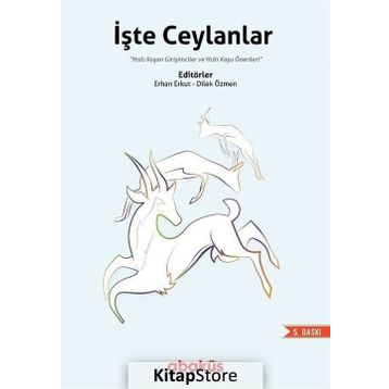 İşte Ceylanlar / Erhan Erkut