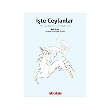 İşte Ceylanlar / Erhan Erkut