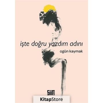 İşte Doğru Yazdım Adını - Ogün Kaymak