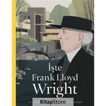 İşte Frank Lloyd Wright - Ian Volner