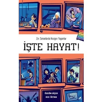 İşte Hayat! - Ece Öztan&Özgün Biçer