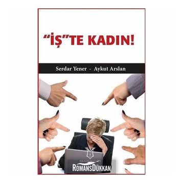 'iş'te Kadın! - Serdar Yener Aykut Arslan