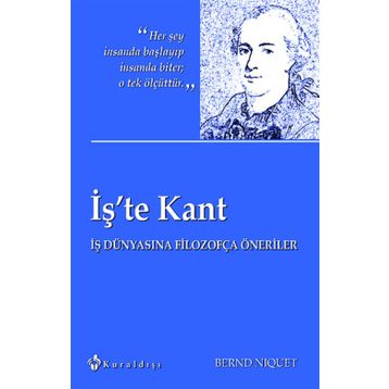 İş’te Kant - Bernd Niquet