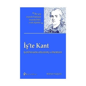 İş’te Kant - Bernd Niquet