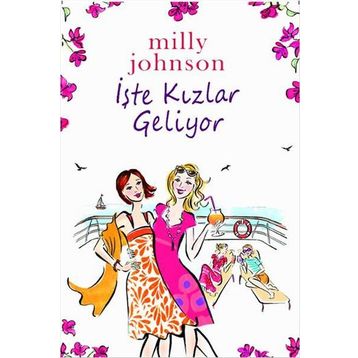 İŞTE KIZLAR GELIYOR - MILLY JOHNSON