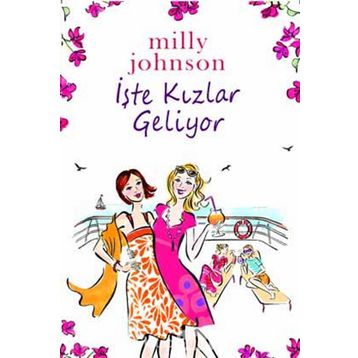 İŞTE KIZLAR GELIYOR - MILLY JOHNSON