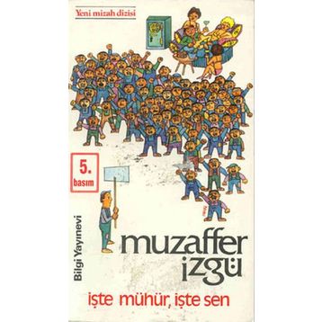 İŞTE MÜHÜR İŞTE SEN - MUZAFFER İZGU