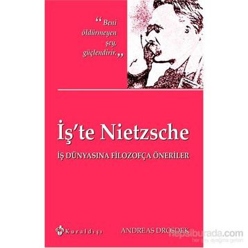 İş’te Nietzsche - Andreas Drosdek